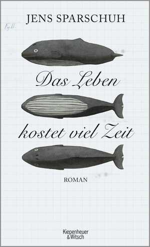 ISBN 9783462049978: Das Leben kostet viel Zeit – Roman