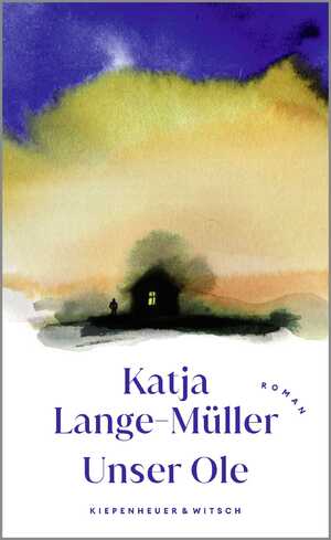 neues Buch – Katja Lange-Müller – Unser Ole / Roman