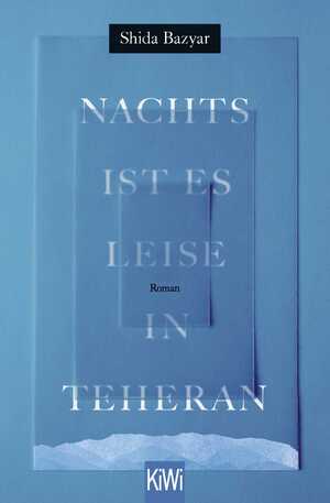 ISBN 9783462050578: Nachts ist es leise in Teheran