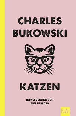 neues Buch – Charles Bukowski – Katzen