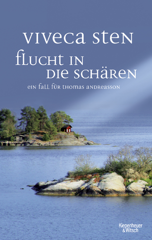 gebrauchtes Buch – Lendt, Dagmar und Viveca Sten – Flucht in die Schären: Ein Fall für Thomas Andreasson ein Fall für Thomas Andreasson : Roman