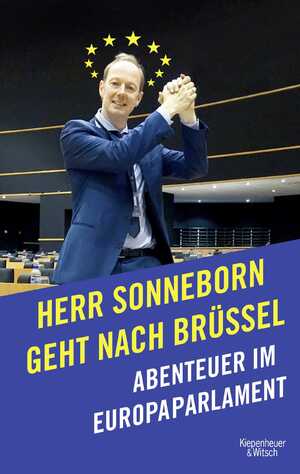 gebrauchtes Buch – Herr Sonneborn geht nach Brüssel: Abenteuer im Europaparlament