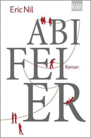 ISBN 9783462054170: Abifeier: Roman