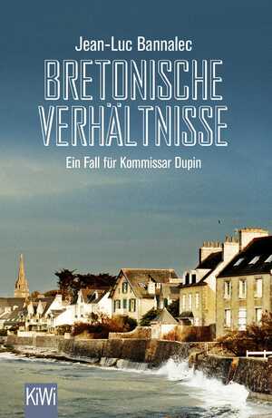 gebrauchtes Buch – Bretonische Verhältnisse: Kommissar Dupins erster Fall (Kommissar Dupin ermittelt, Band 1)