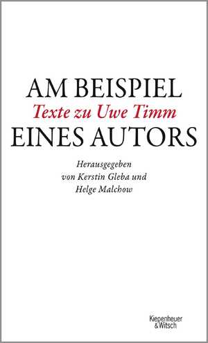 ISBN 9783462054422: Am Beispiel eines Autors - Texte zu Uwe Timm