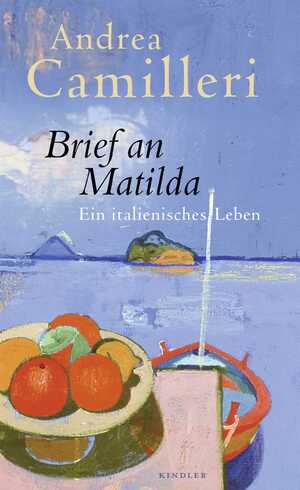 ISBN 9783463000022: Brief an Matilda: Ein italienisches Leben