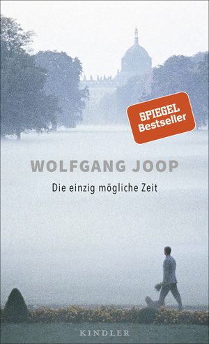 ISBN 9783463000039: Die einzig mögliche Zeit Joop, Wolfgang