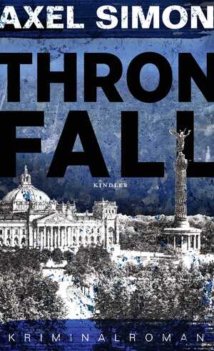 ISBN 9783463000275: Thronfall - Ein historischer Krimi aus der Kaiserzeit