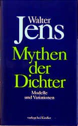 ISBN 9783463402154: Mythen der Dichter. Modelle und Variationen. Vier Diskurse.