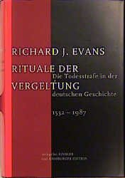 ISBN 9783463404004: Rituale der Vergeltung : Die Todesstrafe in der deutschen Geschichte 1532 - 1987. Dt. von Holger Fliessbach