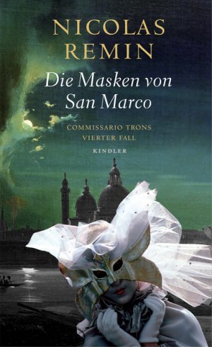 gebrauchtes Buch – Nicolas Remin – Die Masken von San Marco: Commissario Trons vierter Fall