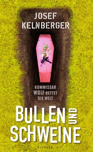 ISBN 9783463406152: Bullen und Schweine - Kommissar Wolf rettet die Welt