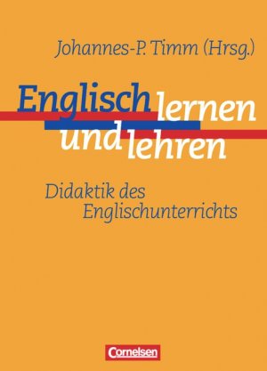 ISBN 9783464006191: Englisch lernen und lehren - Didaktik des Englischunterrichts