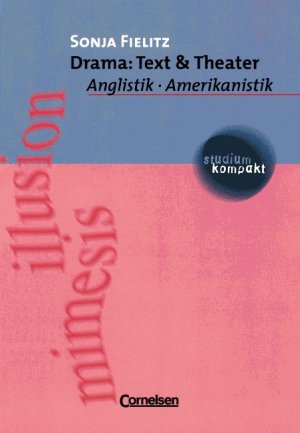 ISBN 9783464006238: studium kompakt - Anglistik/Amerikanistik: Drama: Text und Theater: Studienbuch