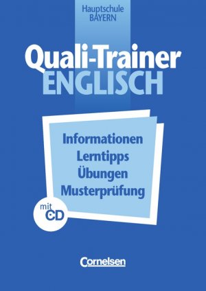 ISBN 9783464008102: Quali-Trainer Englisch / 9. Jahrgangsstufe - Arbeitsheft mit Lösungsheft und Hör-CD für Bayern - Informationen, Lerntipps, Übungen, Musterprüfung