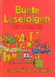 ISBN 9783464014431: Bunte Lesefolgen; Teil: Schuljahr 4. [Hauptbd.]. / Erarb. von Friedrich Dransfeld ...