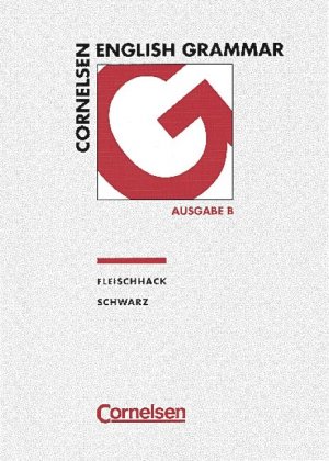 gebrauchtes Buch – Fleischhack, Erich, Schwarz – Cornelsen English Grammar, Ausgabe B