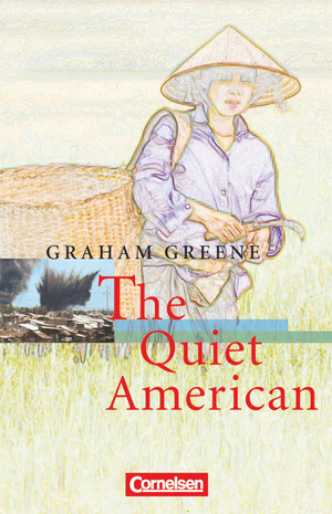 ISBN 9783464052198: Cornelsen Senior English Library - Literatur - Ab 11. Schuljahr – The Quiet American - Textband mit Annotationen