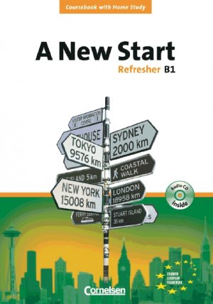 ISBN 9783464061756: A New Start. Englisch für Wiedereinsteiger. Neue Ausgabe / Refresher B1 - Coursebook mit Home Study Section und Home Study CD