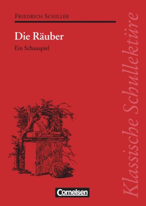 ISBN 9783464121382: Die Räuber - Ein Schauspiel - Text - Erläuterungen - Materialien - Empfohlen für das 9.-13. Schuljahr - Klassische Schullektüre