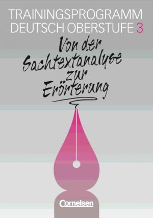 ISBN 9783464121894: Texte, Themen und Strukturen - Arbeitshefte - [2. Auflage] / Heft 3 - Von der Sachtextanalyse zur Erörterung – Arbeitsheft mit eingelegtem Lösungsheft