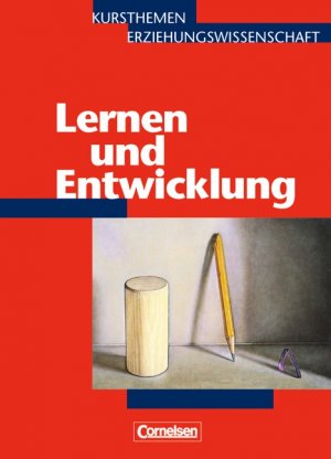 ISBN 9783464129074: Kursthemen Erziehungswissenschaft - Allgemeine Ausgabe / Heft 2 - Lernen und Entwicklung - Schülerbuch