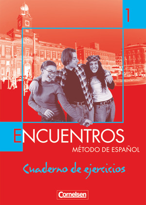 ISBN 9783464201282: Encuentros - Método de Español - 3. Fremdsprache - Bisherige Ausgabe - Band 1 - Cuaderno de ejercicios