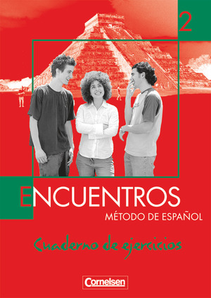 ISBN 9783464201336: Encuentros - Método de Español - Spanisch als 3. Fremdsprache - Ausgabe 2003 - Band 2 - Cuaderno de ejercicios