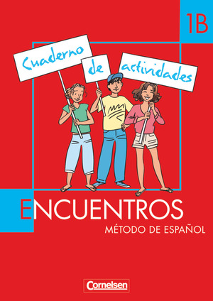 ISBN 9783464201459: Encuentros - Método de Español - Spanisch als 2. Fremdsprache - Ausgabe 2003 - Band 1 - Cuaderno de actividades 1B