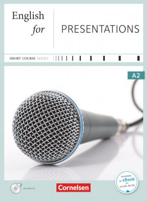 ISBN 9783464205747: Short Course Series - Englisch im Beruf - Business Skills - A2 – English for Presentations - Edition 2016 - Coursebook with Audio CD - Incl. E-Book