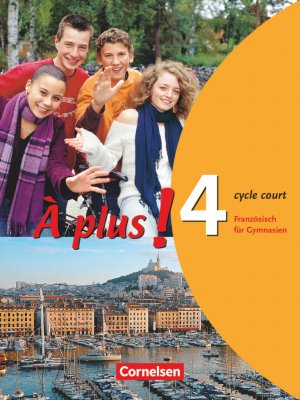 ISBN 9783464220597: À plus ! - Französisch als 1. und 2. Fremdsprache - Ausgabe 2004 - Band 4 (cycle court) - Schülerbuch - Kartoniert