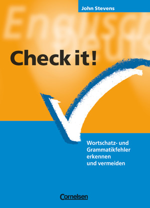 ISBN 9783464310502: Check it! - Wortschatz- und Grammatikfehler erkennen und vermeiden – Practice Book mit eingelegtem Lösungsschlüssel