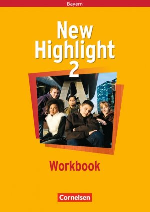 ISBN 9783464344262: New Highlight - Bayern / Band 2: 6. Jahrgangsstufe - Workbook