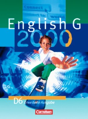 ISBN 9783464351642: English G 2000 - Erweiterte Ausgabe D / Band 6: 10. Schuljahr - Schülerbuch – Kartoniert