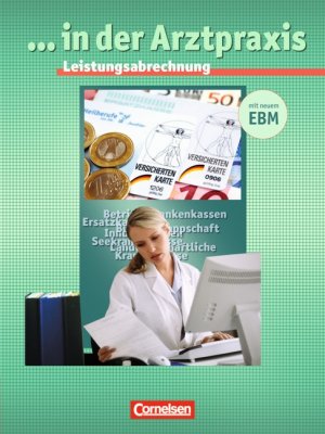 ISBN 9783464451212: ... in der Arztpraxis - Bisherige Ausgabe / Leistungsabrechnung - Schülerbuch