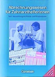 ISBN 9783464451526: Abrechnungswesen für Zahnarzthelferinnen / Abrechnung mit Primär- und Ersatzkassen