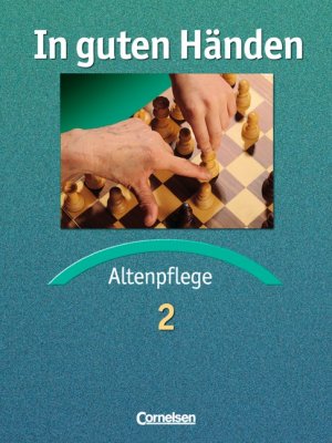 ISBN 9783464452127: In guten Händen - Altenpflege - Bisherige Ausgabe / Fachbuch 2