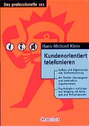 ISBN 9783464490211: Das professionelle 1 x 1 / Kundenorientiert telefonieren