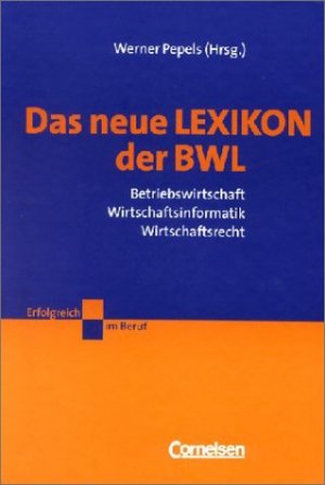 ISBN 9783464492185: Das neue Lexikon der BWL