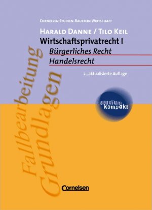 ISBN 9783464495063: studium kompakt - Cornelsen Studien-Baustein Wirtschaft: Wirtschaftsprivatrecht I: Bürgerliches Recht und Handelsrecht. Studienbuch