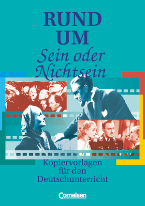 ISBN 9783464603949: Rund um ... - Sekundarstufe II – Rund um "Sein oder Nichtsein" - Kopiervorlagen für den Deutschunterricht in der Oberstufe - Kopiervorlagen