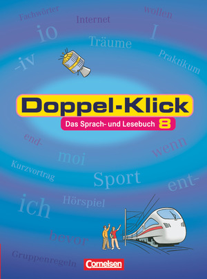 ISBN 9783464608814: Doppel-Klick - Das Sprach- und Lesebuch - Allgemeine Ausgabe - 8. Schuljahr - Schulbuch