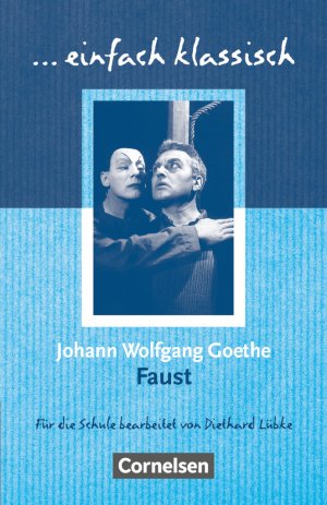 ISBN 9783464609460: Einfach klassisch - Klassiker für ungeübte Leser/-innen - Faust - Empfohlen für das 9./10. Schuljahr - Heft für Lernende