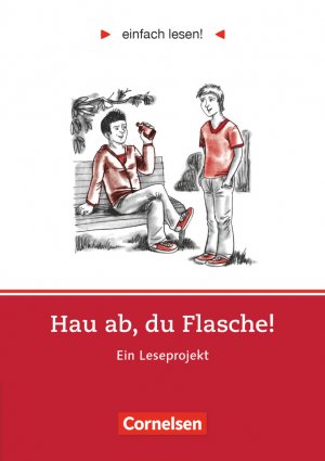 ISBN 9783464609804: Einfach lesen! - Leseprojekte - Leseförderung: Für Lesefortgeschrittene - Niveau 2: Hau ab, du Flasche! - Ein Leseprojekt nach dem Roman von Ann Ladig...