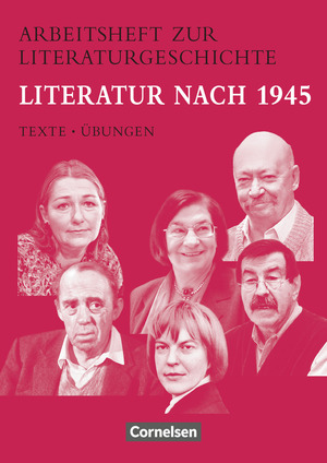 ISBN 9783464611500: Arbeitshefte zur Literaturgeschichte - Texte - Übungen - Literatur nach 1945 - Heft für Lernende - Mit eingelegten Lösungshinweisen