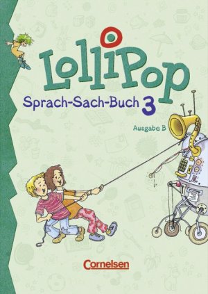 gebrauchtes Buch – Gisela Dorst – LolliPop Sprach-Sach-Buch. Ausgabe B / 3. Schuljahr - Schülerbuch