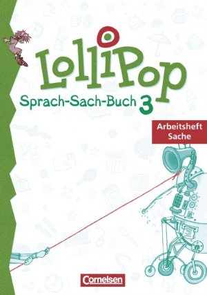 ISBN 9783464612842: LolliPop Sprach-Sach-Buch - Ausgabe A und B: Lollipop, Sprach-Sach-Buch, neue Rechtschreibung, 3. Schuljahr