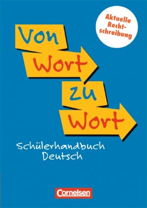 ISBN 9783464618325: Von Wort zu Wort - Aktualisierte Ausgabe 2006 / Schülerhandbuch Deutsch