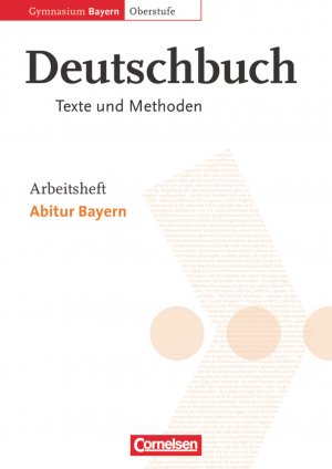 ISBN 9783464630952: Deutschbuch - Oberstufe - Gymnasium Bayern - 11./12. Jahrgangsstufe - Abitur Bayern - Arbeitsheft