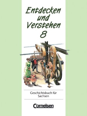 ISBN 9783464640654: Entdecken und Verstehen - Geschichtsbuch. Sachsen - Bisherige Ausgabe / 8. Schuljahr - Vom Absolutismus bis zum Zeitalter des Imperialismus